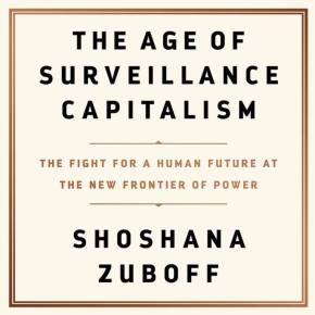 The Age of Surveillance Capitalism: Shoshana&nbsp;Zuboff