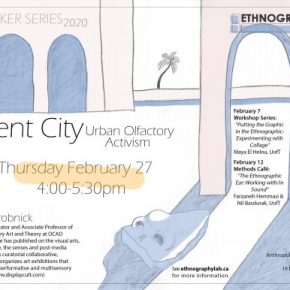 Please join us for Scent City: Urban Olfactory Activism by Jim Drobnick&nbsp;(OCAD)