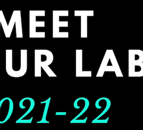 “Meet Our Lab”: 2021-22 academic year&nbsp;kickoff